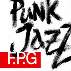 FPG : Punk Jazz